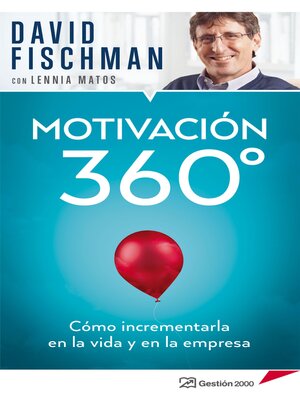cover image of Motivación 360°   Cómo incrementarla en la vida y en la empresa